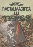 Mihai Ungheanu - Rastalmacirea lui Tepes, 1992