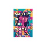 Mallory in Full Color