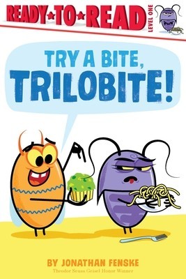 Try a Bite, Trilobite!: Ready-To-Read Level 1 foto