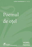 Poemul de oțel - Viorel Padina, cartea romaneasca