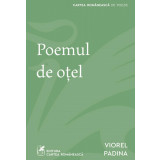 Poemul de oțel - Viorel Padina