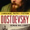 Dostoevsky: Language, Faith, and Fiction