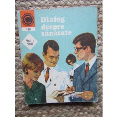 Dialog despre sanatate, Volumul I
