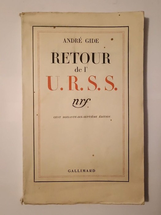 Andre Gide - Retour de l&#039;U.R.S.S. (1937)