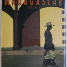 MADAGASCAR - PHOTOGRAPHIES ET TEXTE par CHRISTIAN VAISSE , 1990