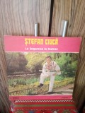 Disc vinil Stefan Ciuca - La Segarcea la f&acirc;nt&acirc;na NM-