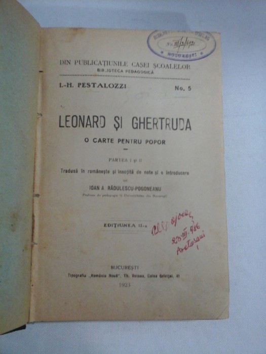 LEONARD SI GHERTRUDE O carte pentru popor - I.-H. PESTALOZZI - Bucuresti, 1923