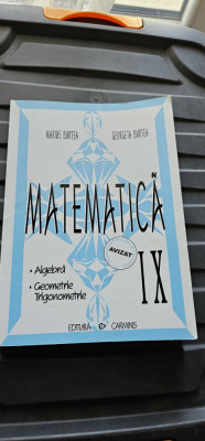 MATEMATICA ALGEBRA GEOMETRIE TRIGONOMETRIE , CLASA A IX A MARIUS BURTEA foto