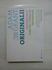 Originalii; nonconformistii care fac lumea sa progreseze - Adam Grant foto