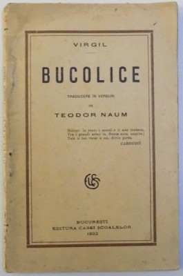 BUCOLICE - TRADUCERE IN VERSURI de TEODOR NAUM , 1922 foto
