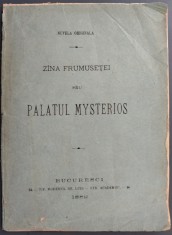 I. PINATH (IANCU S. PINATH / I. NĂTĂNESCU / TANIP): Z&Icirc;NA FRUMUSEȚEI sau PALATUL MYSTERIOS/BUCURESCI 1882/SEMNATURA (MOSES) M. SCHWARZFELD (1857-1943)