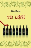12 luni - Biba Merlo, 2021
