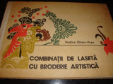 Vasilica Zidaru Popa - Combinatii de laseta cu broderie artistica - 1978