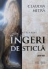 INGERI DE STICLĂ - 2015 - Claudia Mitra (J74)