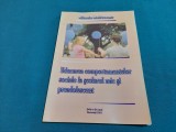 EDUCAREA COMPORTAMENTELOR SOCIALE LA ȘCOLARUL MIC ȘI PREADOLESCENT/ 2003 *23