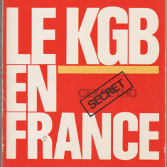 Thierry Wolton - Le KGB en France / servicii secrete, spionaj