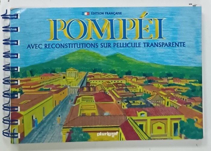 POMPEI , AVEC RECONSTRUCTIONS SUR PELLICULE TRANSPARENTE , 2001