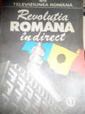 Revolutia Romana In Direct Vol.1 - Necunoscut ,549003