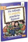 Cumpara ieftin Nu trăieşti &icirc;n peşteră poartă-te frumos!