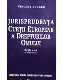 Vincent Berger - Jurisprudenta Curtii Europene a Drepturilor Omului, editia a 4-a