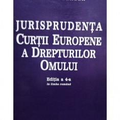 Vincent Berger - Jurisprudenta Curtii Europene a Drepturilor Omului, editia a 4-a