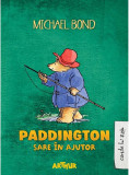 Paddington sare &icirc;n ajutor - HC - Hardcover - Michael Bond - Arthur