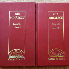 Donna Alba 2 Volume. Colectia Cartea de acasa Nr. 11, 12 - Gib Mihaescu