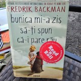 Bunica mi-a zis sa-ti spun ca-i pare rau - Fredrik Backman