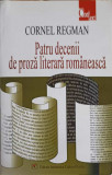 PATRU DECENII DE PROZA LITERARA ROMANEASCA-CORNEL REGMAN