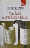 PATRU DECENII DE PROZA LITERARA ROMANEASCA-CORNEL REGMAN