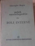 Mica Enciclopedie Boli Interne - Gheorghe Mogos, Editura Stiintifica 1986, 990 pagini, Carte Medicina Hardcover