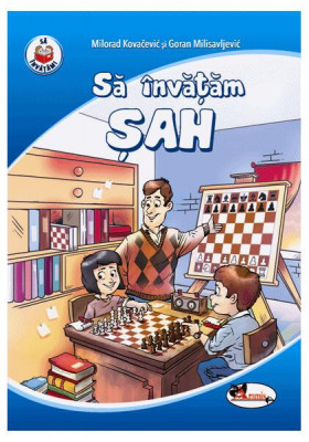 Să &amp;icirc;nvățăm despre șah - Paperback brosat - Goran Milisavljevic, Milorad Kovacevic - Aramis foto