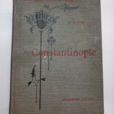 (Les Villes d'Art celebres) Constantinople * Ouvrage orne de 103 gravures * 1906 - H. BARTH