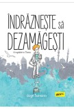 Indrazneste sa dezamagesti. O copilarie in Turcia - Ozge Samanci