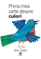 Prima mea carte despre culori - Eric Carle foto