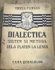 PPP. Mircea Florian - Dialectica