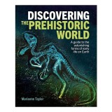 Discovering the Prehistoric World