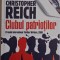 Clubul patriotilor &ndash; Christopher Reich