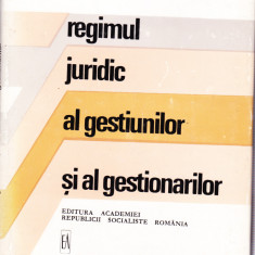 AS - VICTOR MANOLOVICI - REGIMUL JURIDIC AL GESTIUNILOR SI AL GESTIONARILOR