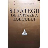 Sayan Chatterjee - Strategii de evitare a esecului (Editia: 2009)