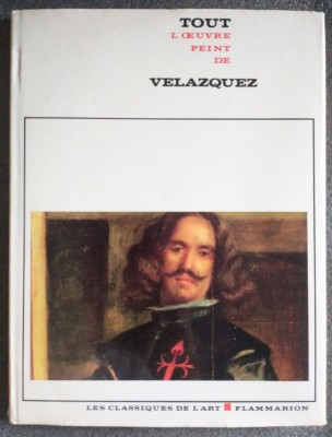 Yves Bottineau; P. M. Bardi - Tout l&amp;#039;oeuvre peint de Velasquez (1969) foto