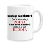 Cana alba personalizata &quot;Sunt asa des cautata..&quot;, INOVATIX&reg;. 330ml, Oem