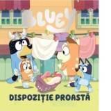 Bluey. Dispozitie proasta