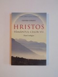 HRISTOS PAMANTUL CELOR VII , ESEURI TEOLOGICE de OLIVIER CLEMENT 2010