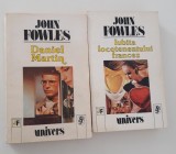 John Fowles Iubita locotenentului francez / Daniel Martin