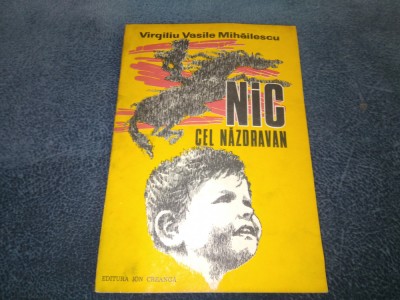 VIRGILIU VASILE MIHAILESCU - NIC CEL NAZDRAVAN foto