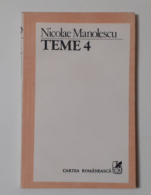 Nicolae Manolescu - Teme 4 (Necitita) Poze Cuprins foto
