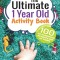 The Ultimate 1 Year Old Activity Book: 100 Fun Developmental and Sensory Ideas for Toddlers