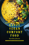 Happy Vegan Comfort Food | Karoline Joensson, Pavilion Books