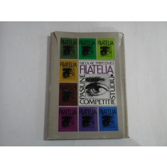 FILATELIA Pasiune Studiu Competitie - Nicolae TRIPCOVICI